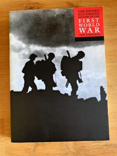 The Oxford Illustrated History of the First World War