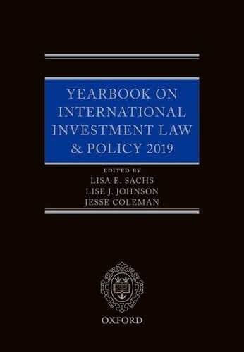 Yearbook on International Investment Law & Policy 2019 (Yearbook on International Investment Law and Policy)