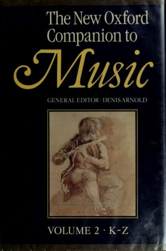The New Oxford Companion to Music (2 Vols)