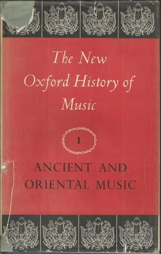 The New Oxford History of Music: Volume I: Ancient and Oriental Music