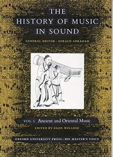 History of Music in Sound: Ancient and Oriental Music