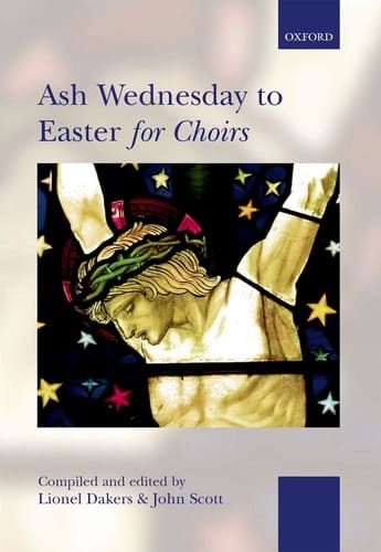 Ash Wednesday to Easter for Choirs (. . . for Choirs Collections)