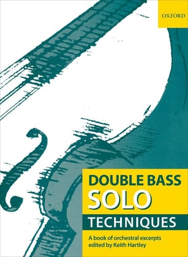 Double Bass Solo Techniques: A book of orchestral excerpts (Double Bass Solo)
