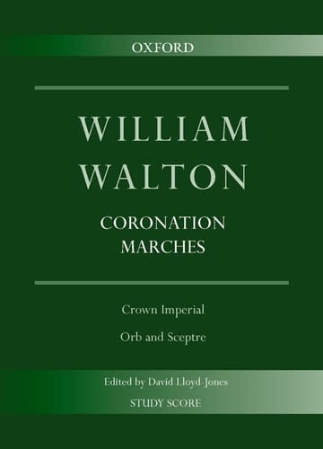 Coronation Marches: Crown Imperial & Orb and Sceptre (William Walton Edition)