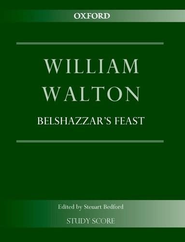 Belshazzar's Feast for Mixed Choir, Baritone Solo, and Orchestra