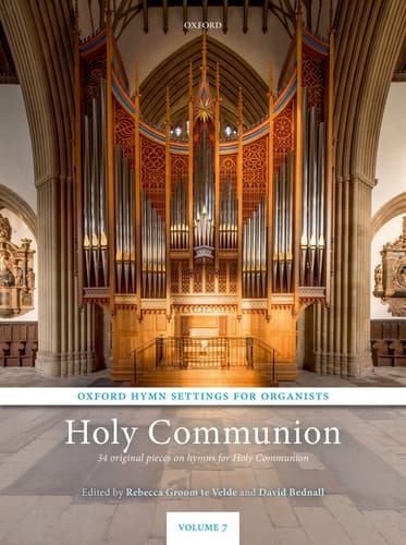 Oxford Hymn Settings for Organists: Holy Communion: 34 original pieces on hymns for Holy Communion