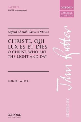 Christe, qui lux es et dies (O Christ, who art the light and day) (Oxford Choral Classics Octavos)