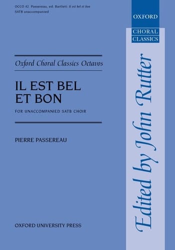 Il est bel et bon (Oxford Choral Classics Octavos)