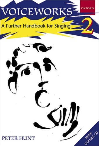 Voiceworks 2: A Further Handbook for Singing (Voiceworks)
