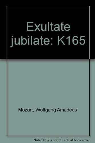 Exultate jubilate: K165