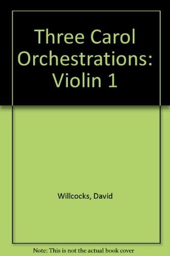 Three Carol Orchestrations: Violin 1