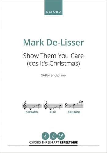 Show them you care (cos it's Christmas) (Oxford Three-part Repertoire)
