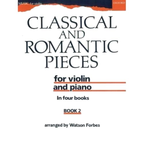 Classical and Romantic Pieces for Violin Book 2: Piano Score and Violin Part Bk. 2