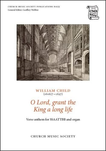 O Lord grant the King a long life (Church Music Society)