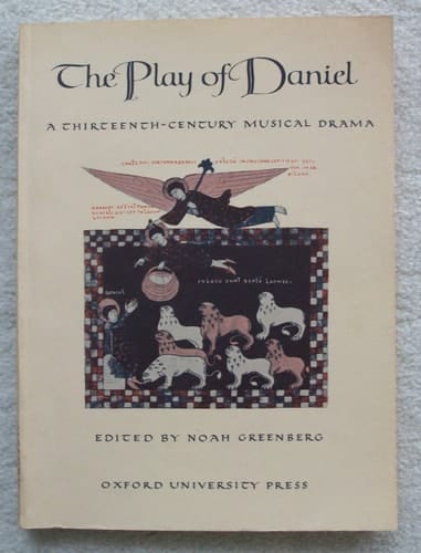 Play of Daniel, a Thirteenth Century Musical Drama