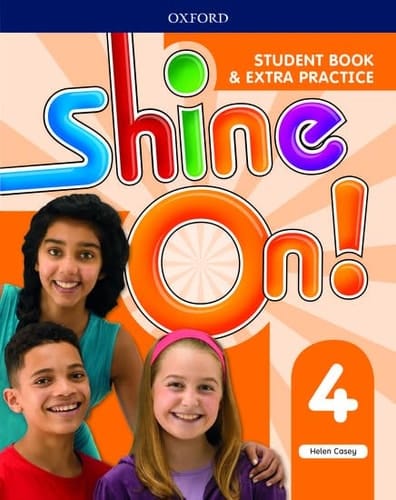 Shine On : Level 4: Student Book with Extra Practice (Shine On )
