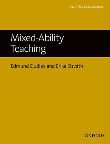 Mixed-Ability Teaching (Oxford Handbooks for Language Teachers)