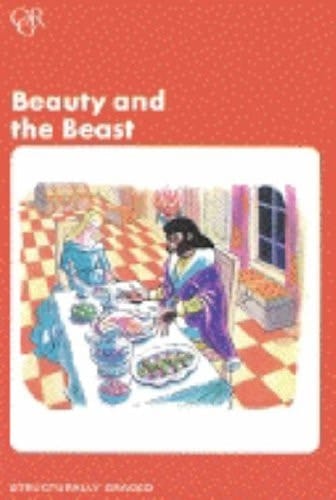 Beauty and the Beast (Oxford Graded Readers, 750 Headwords, Junior Level)