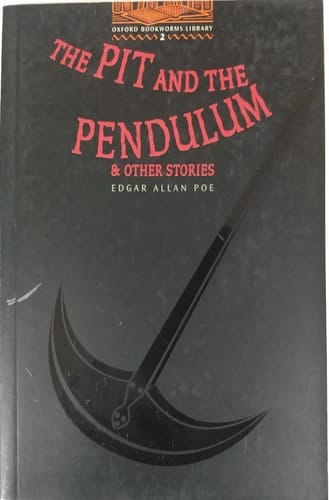 Oxford Bookworms Library: Level Two The Pit and the Pendulum and Other Stories