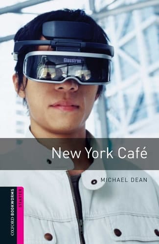 Oxford Bookworms Library: Starter Level: New York Cafe (Oxford Bookworms ELT)