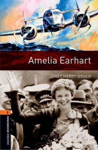 Oxford Bookworms Library: Level 2:: Amelia Earhart (Oxford Bookworms Library)