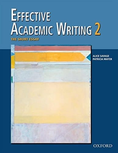 Effective Academic Writing 2: The Short Essay (Student Book)
