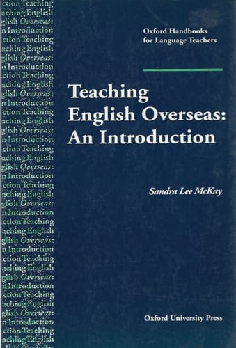 Teaching English Overseas: An Introduction (Oxford Handbooks for Language Teachers Series)