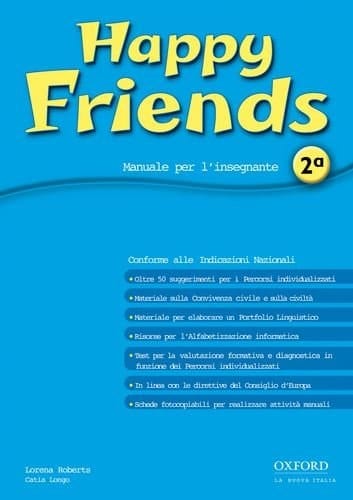 HAPPY FRIENDS: MANUALE PER L'INSEGNANTE 2A.