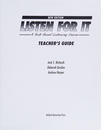 Listen for It: A Task-Based Listening Course Teacher's Guide