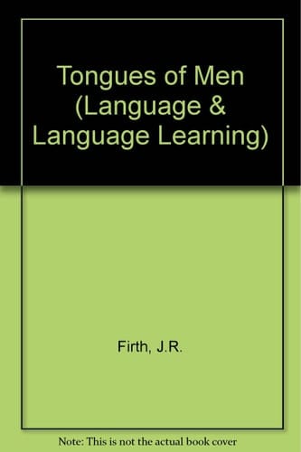 Tongues of Men (Language & Language Learning)