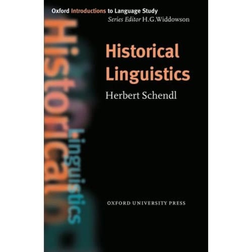Historical Linguistics (Oxford Introduction to Language Study Series)