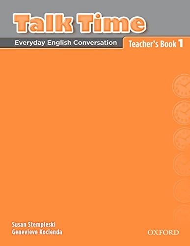 Talk Time Teacher's Book 1: Everyday English Conversation