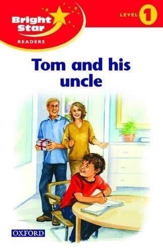 Bright Star Reader 1: Tom & His Uncle