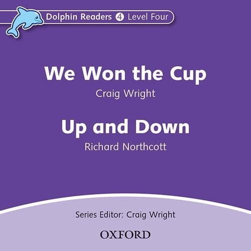 Dolphin Readers: Level 4: 625-Word Vocabulary We Won the Cup/Up and Down Audio CD [Audio]