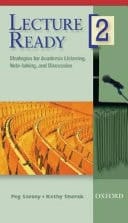 Lecture Ready 2: Strategies For Academic Listening, Note-taking, And Discussion