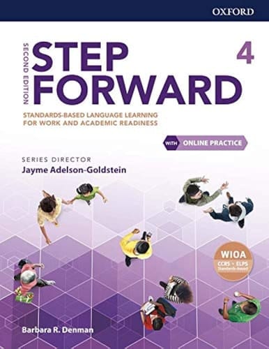 Step Forward Level 4 Student Book with Online Practice: Standards-based language learning for work and academic readiness (Step Forward 2nd Edition)