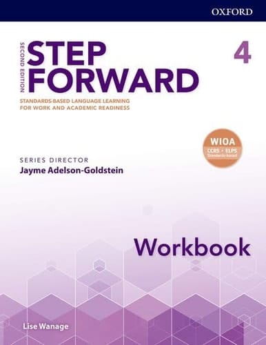 Step Forward: Level 4: Workbook: Standards-based language learning for work and academic readiness (Step Forward)