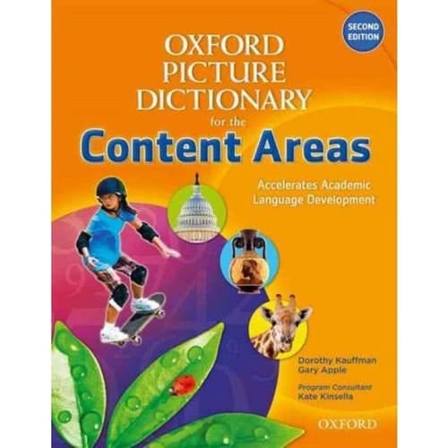 Oxford Picture Dictionary for the Content Areas: Monolingual Dictionary (Oxford Picture Dictionary for the Content Areas)