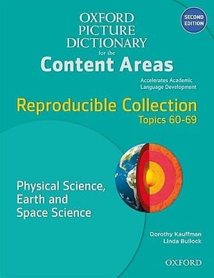 Oxford Picture Dictionary for the Content Areas Reproducible: Physical Science Earth & Space