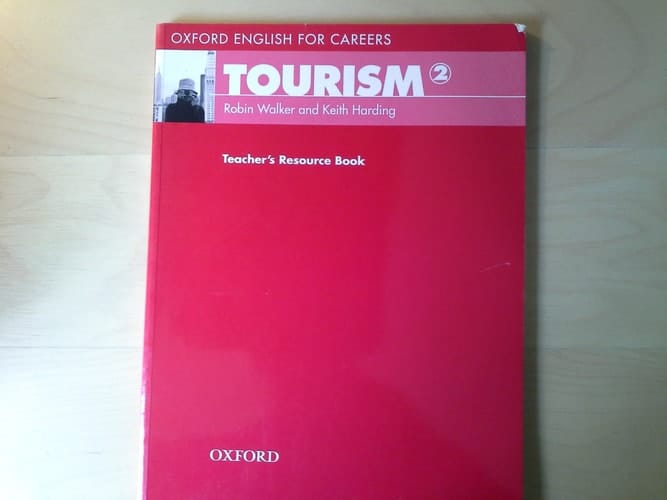 Oxford English for Careers: Tourism 2: Teacher's Resource Book (Oxford English for Careers: Tourism 2)