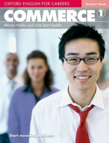 Oxford English for Careers: Commerce 1: Student's Book (Oxford English for Careers: Commerce 1)