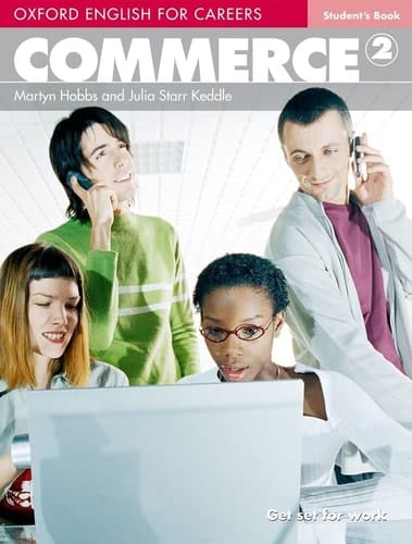 Oxford English for Careers: Commerce 2: Student's Book (Oxford English for Careers: Commerce 2)