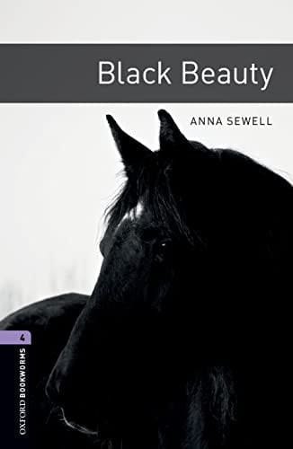 Oxford Bookworms Library: Level 4:: Black Beauty audio pack (Oxford Bookworms Library)