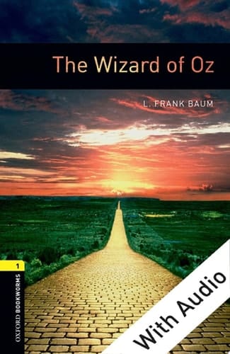 The Wizard of Oz - With Audio Level 1 Oxford Bookworms Library