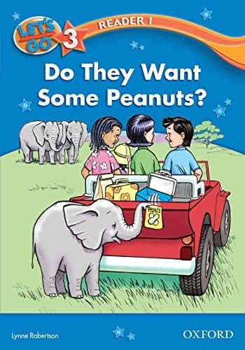Do They Want Some Peanuts? (Let's Go 3rd ed. Level 3 Reader 1) (Let's Go 3rd edition)