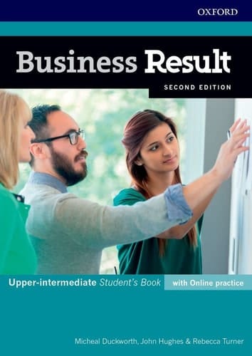 Business Result: Upper-intermediate: Student's Book with Online Practice: Business English you can take to work today (Business Result)