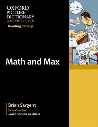 Oxford Picture Dictionary Reading Library: Math and Max (Oxford Picture Dictionary Reading Library)