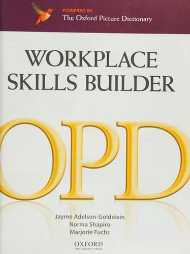 Oxford Picture Dictionary Second Edition: Workplace Skills Builder Edition (Oxford Picture Dictionary Second Edition)