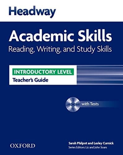 Headway Introductory Level: Academic Skills Reading, Writing and Study Skills Teacher's GuidePack