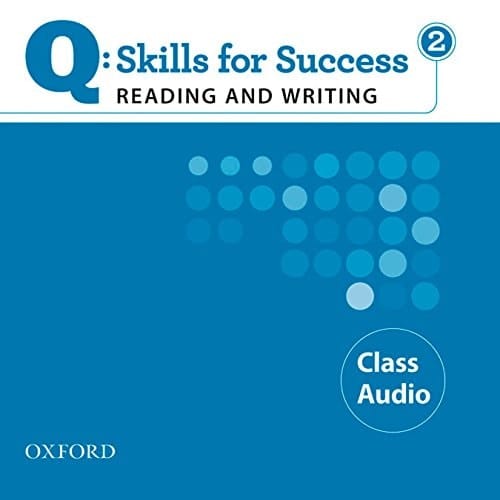 Q: Skills for Success 2 Reading & Writing Class Audio